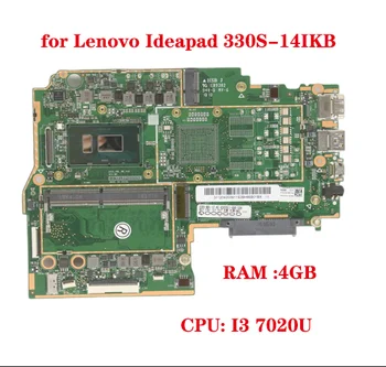 Lenovo 330S-14IKB 330S-14AST Nešiojamojo kompiuterio pagrindinę Plokštę Su CPU I3 7020U RAM 4GB DDR4 100% Bandymo Darbus Siųsti